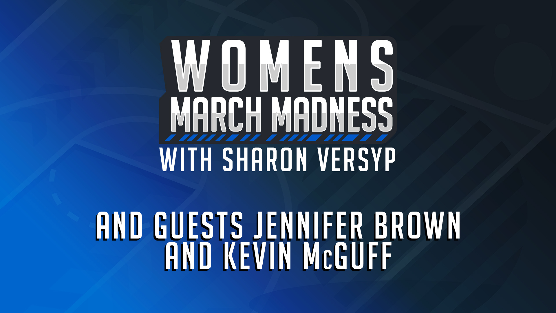 Women's March Madness with Sharon Versyp: Episode 3