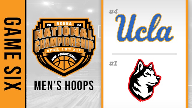 NCBBA Mens Basketball Semifinals- Game Six: UCLA vs Northeastern