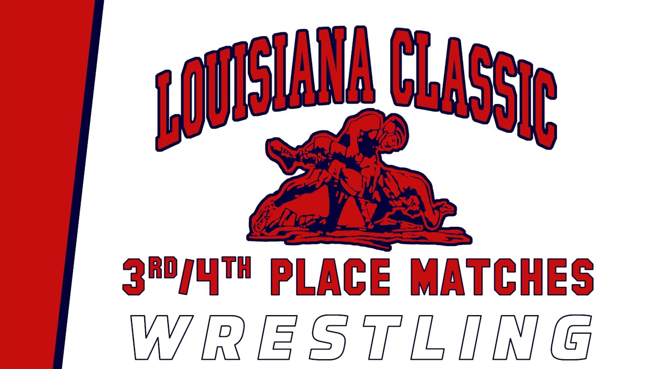 Wrestling: Louisiana Classic- Third & Fourth Place Matches - Varsity ...