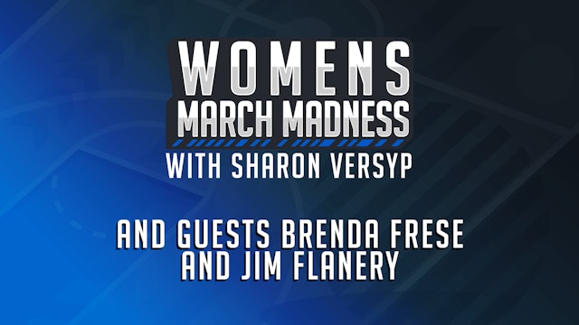 Women's March Madness with Sharon Versyp: Episode 1