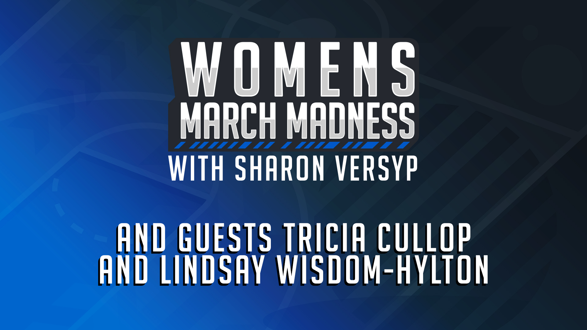 Women's March Madness with Sharon Versyp: Episode 2