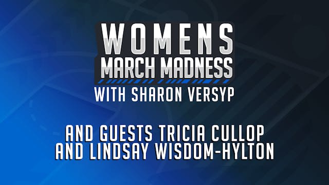 Women's March Madness with Sharon Ver...