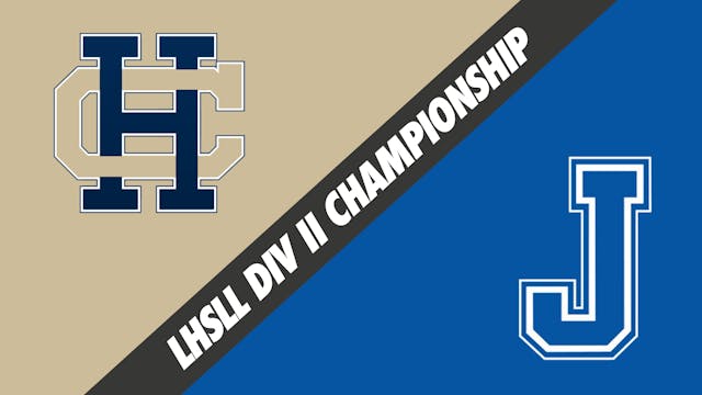 LHSLL Div II Championship: Holy Cross...