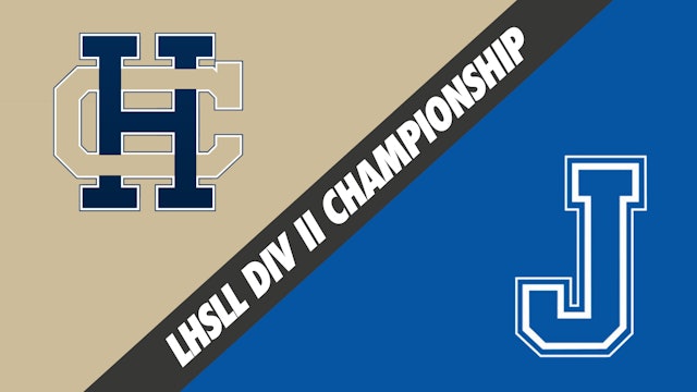 LHSLL Div II Championship: Holy Cross vs Jesuit