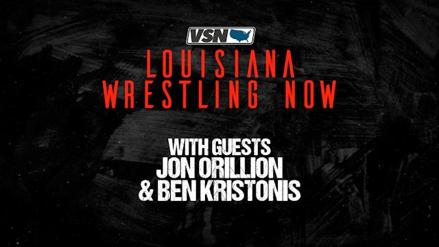 Louisiana Wrestling Now 2024: Offseason Episode 1