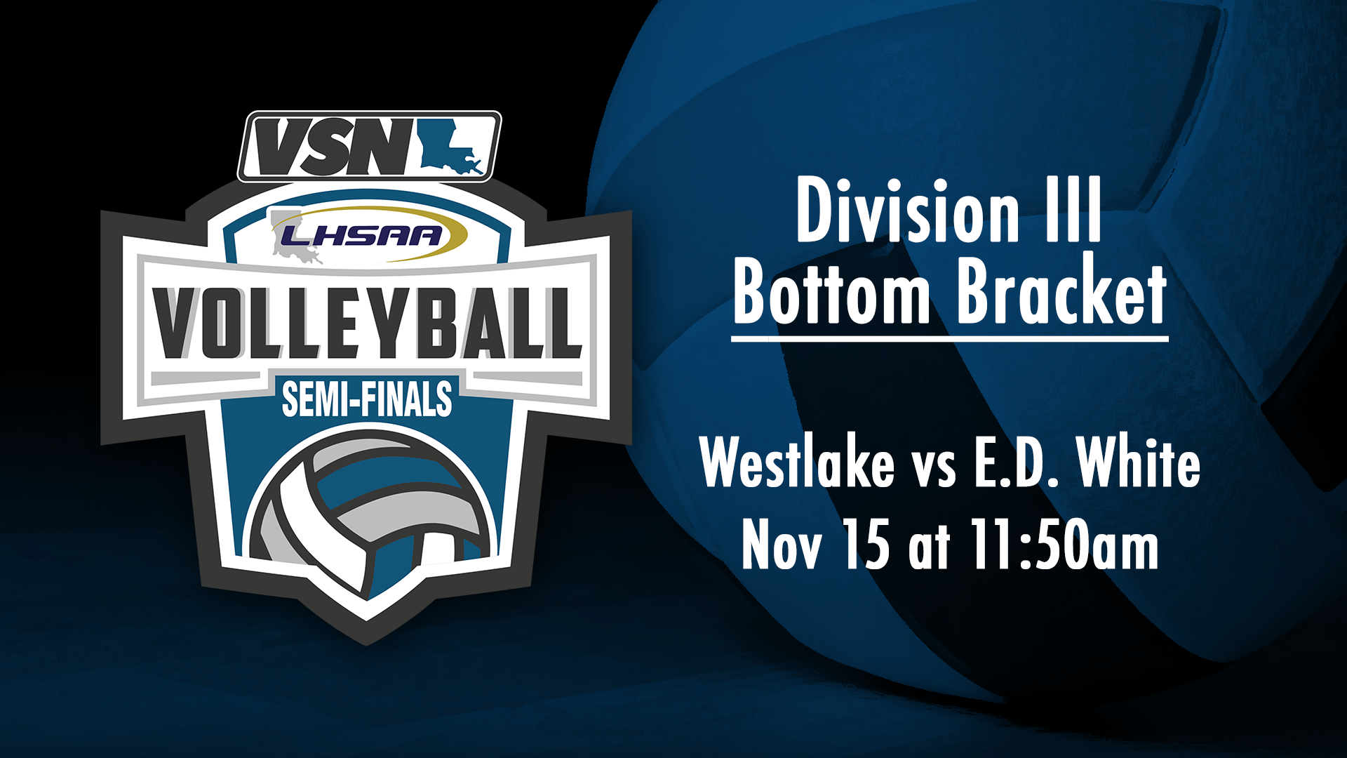Div III Volleyball Semifinals: Westlake vs E.D. White