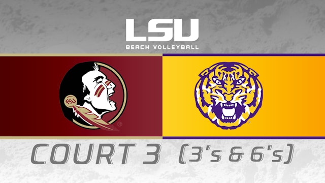 FSU vs LSU: LSU Beach Invitational- Court Three