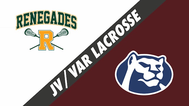 JV & Varsity Lacrosse: Renegades vs St. Thomas More