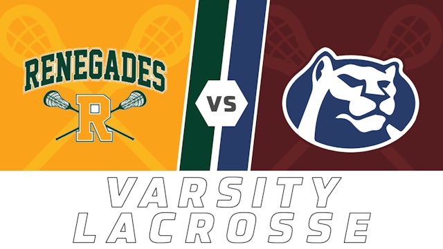 Varsity Lacrosse: Renegades vs St. Thomas More