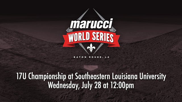 Marucci World Series: 17U Championship