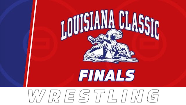 Wrestling: Louisiana Classic- Finals