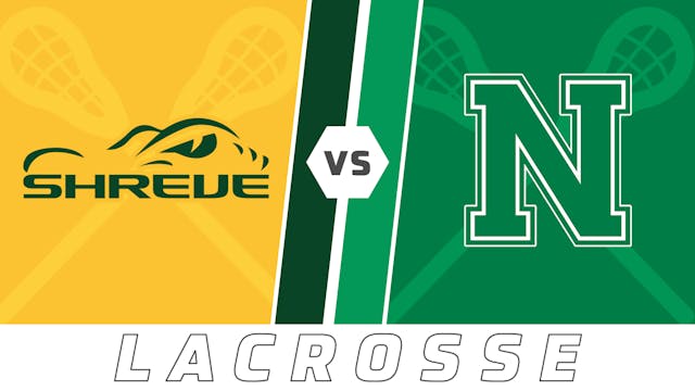 Lacrosse: Captain Shreve vs Newman