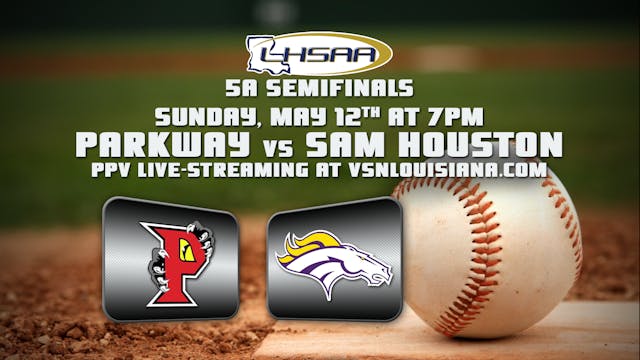5A Semifinals: Parkway vs Sam Houston