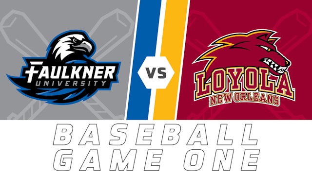 Baseball Game One: Faulkner University vs Loyola