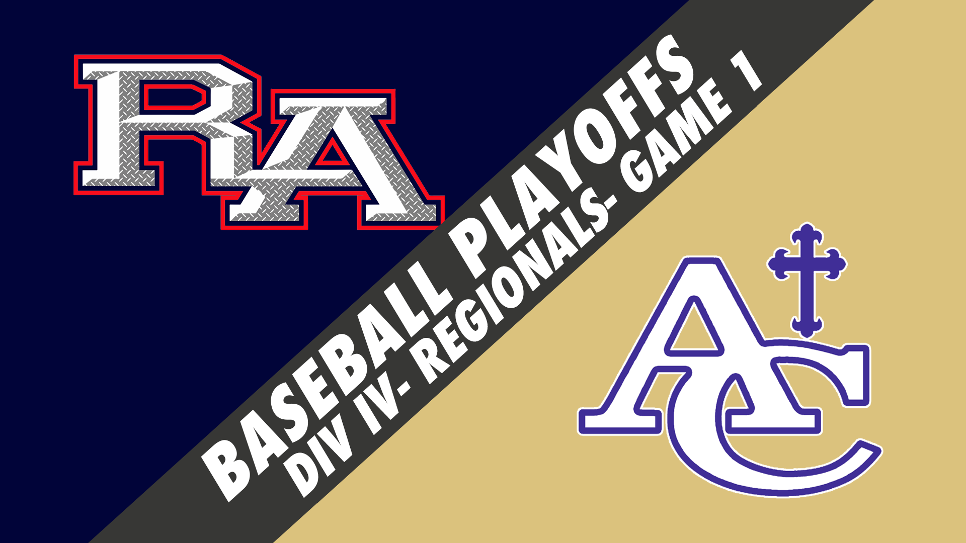 Div IV Regionals Baseball- Game 1: Riverside vs Ascension Catholic