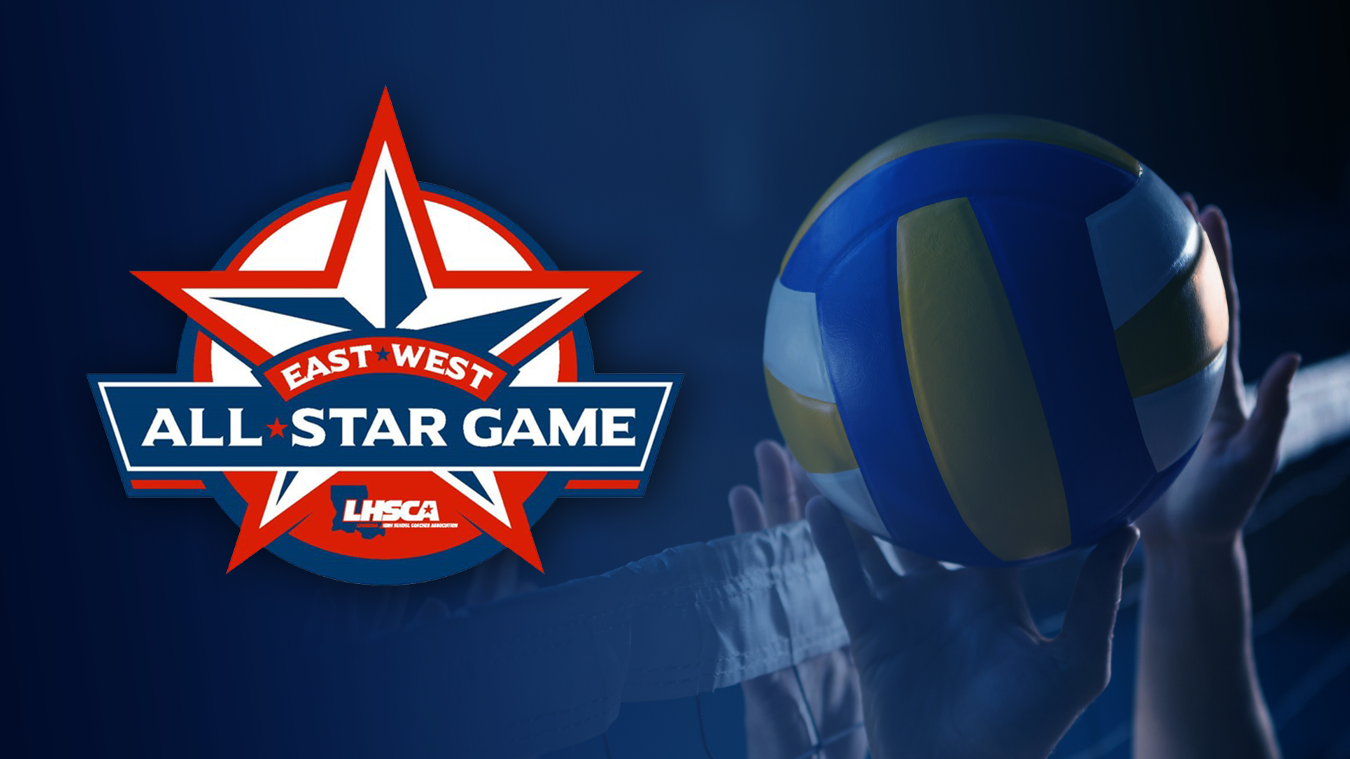 2021 LHSCA Volleyball: East vs West All Star Game