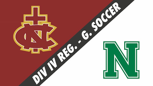 Girls Soccer Div IV Regional Playoffs: Northlake Christian vs Newman