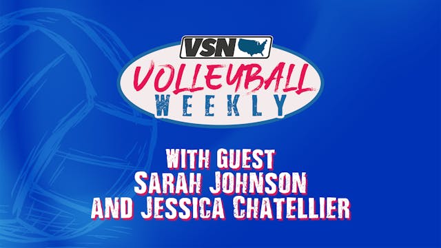 VSN Volleyball Weekly- Episode 4