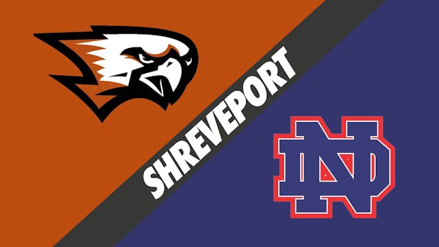 Shreveport: Northwood vs North DeSoto
