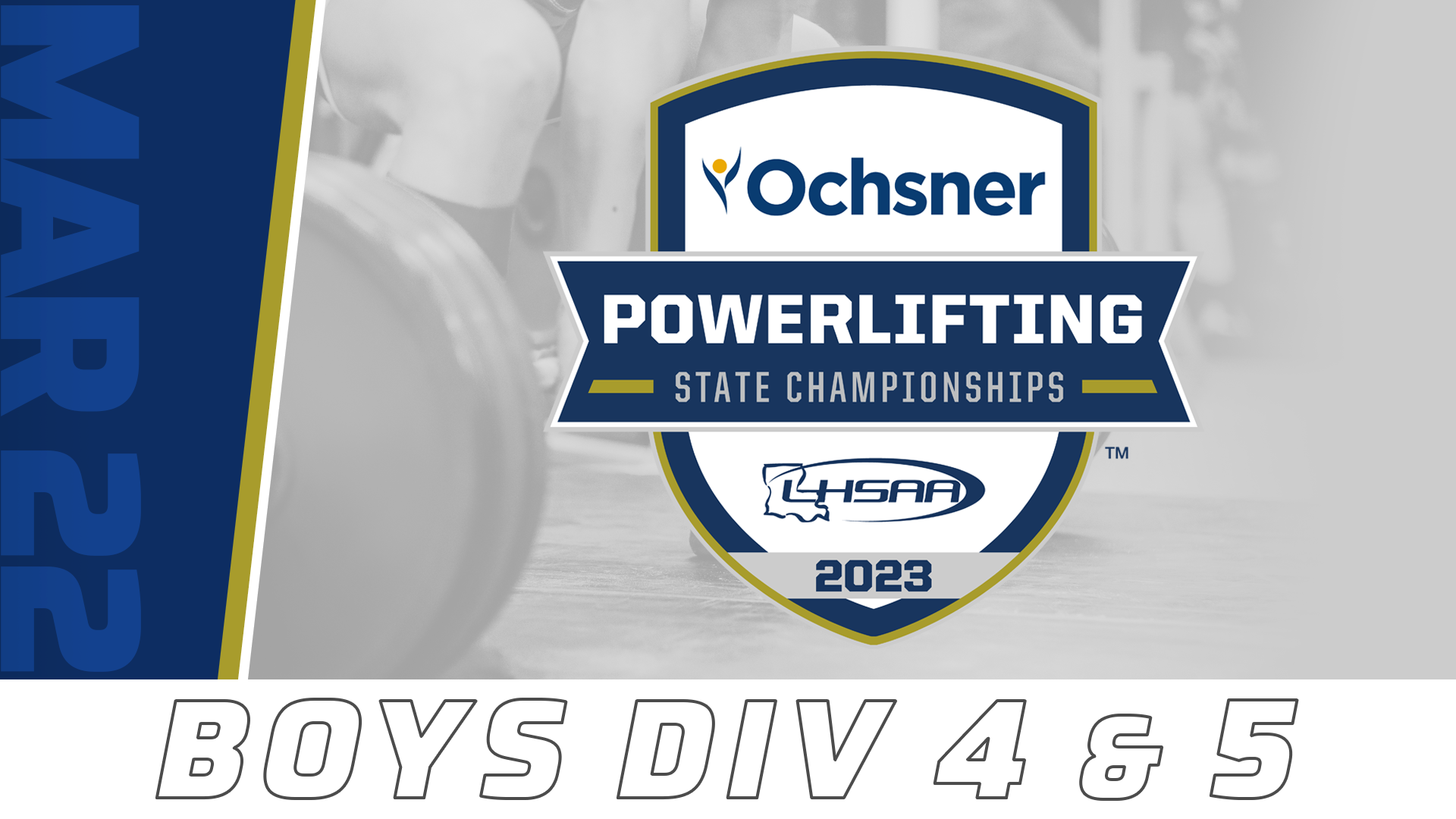 2023 LHSAA Powerlifting State Championships: Day 1- Boys Div 4 & 5 ...