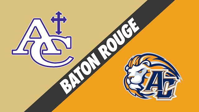 Baton Rouge: Ascension Catholic vs As...