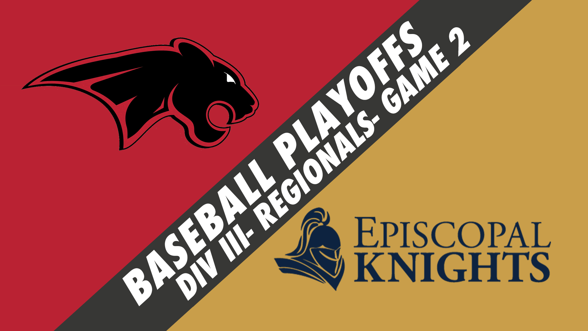 Div III Regionals Baseball- Game 2: Catholic, New Iberia vs Episcopal of B.R.
