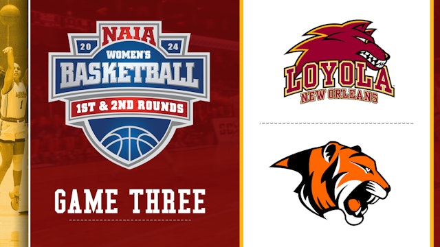 NAIA Womens Basketball Tournament- Round Two: Loyola vs Georgetown