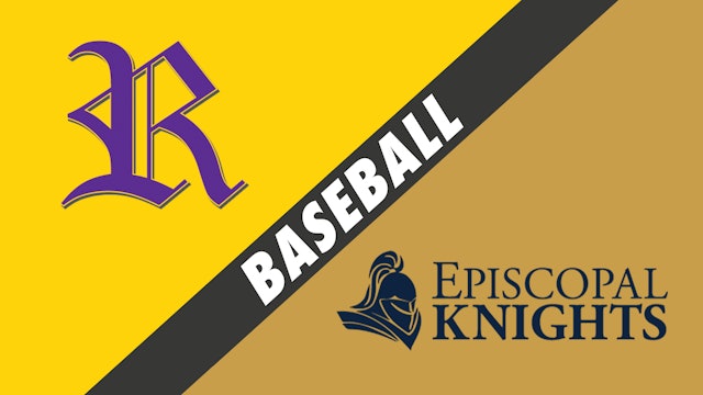Baseball: Rayne vs Episcopal School of Baton Rouge