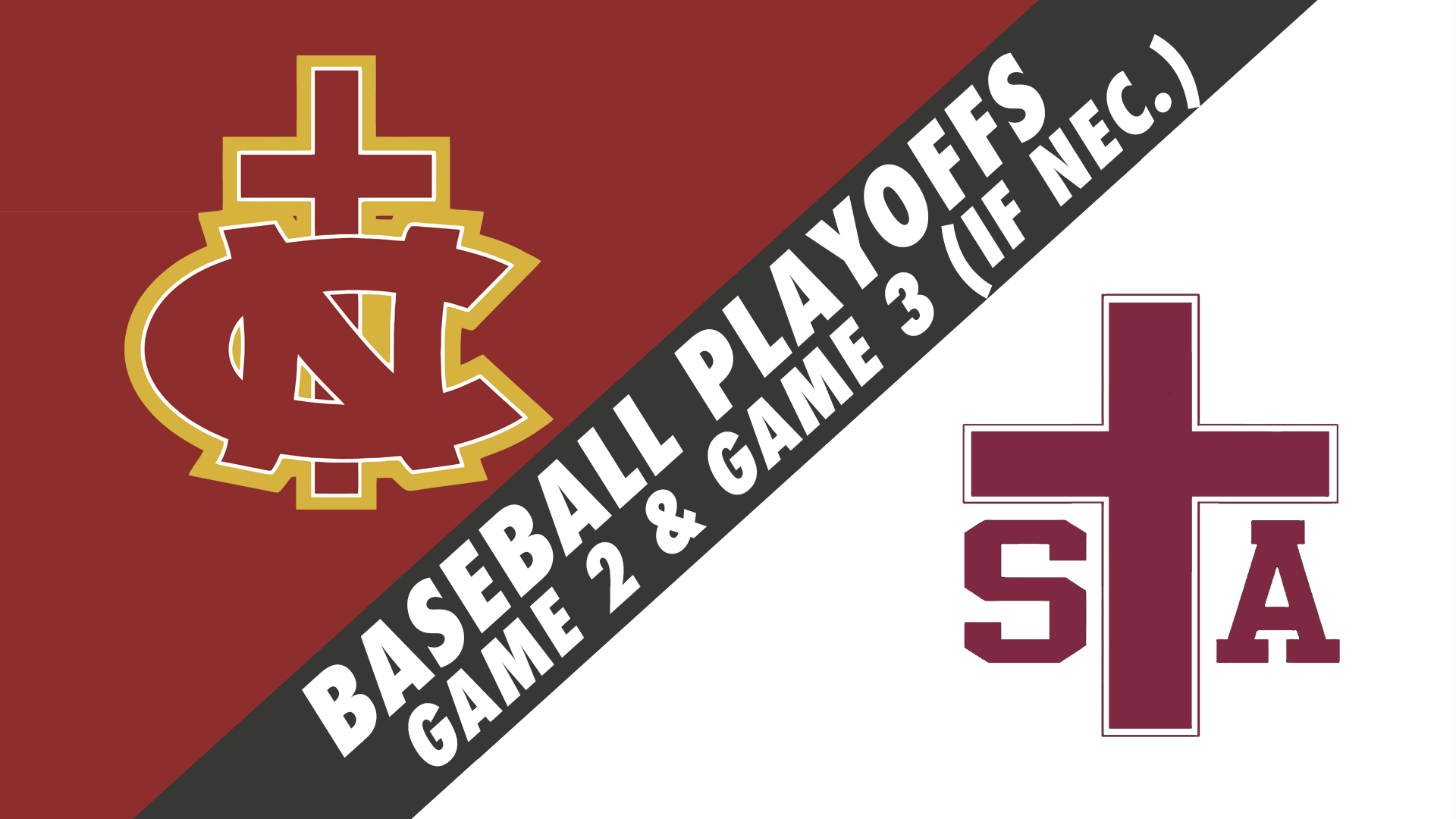 Baseball Playoffs- Game 2: Northlake Christian vs St. Thomas Aquinas