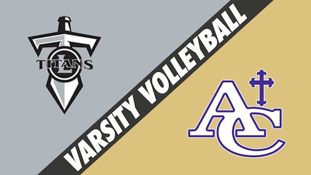 Varsity Volleyball: Lakeshore vs Ascension Catholic