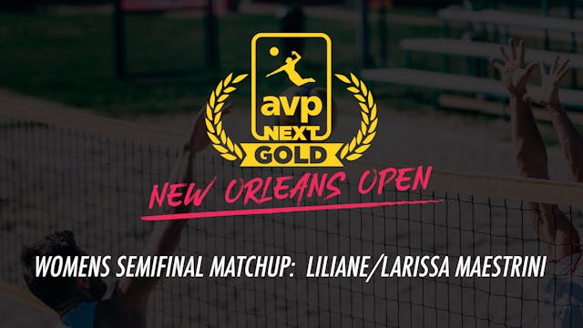 AVPNext Gold Womens Semifinal: Lilian...