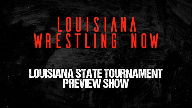 Louisiana Wrestling Now 2024: Episode 7