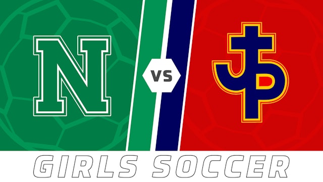 Girls Soccer Playoffs: Newman vs Pope John Paul