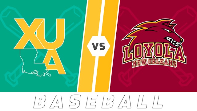 Baseball: Xavier vs Loyola
