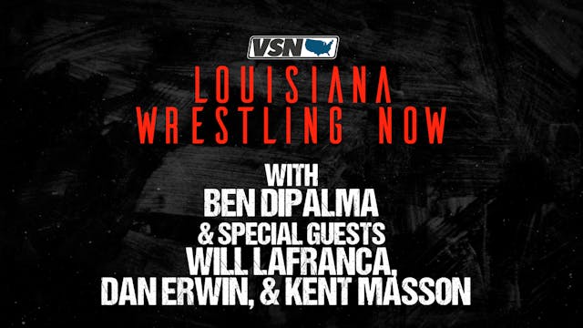 Louisiana Wrestling Now 2025 Season: ...