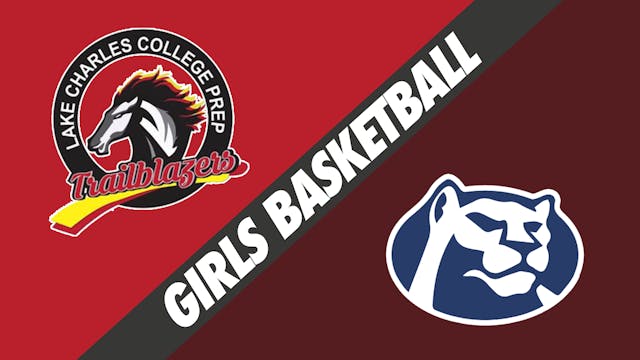 Girls Basketball: Lake Charles Colleg...