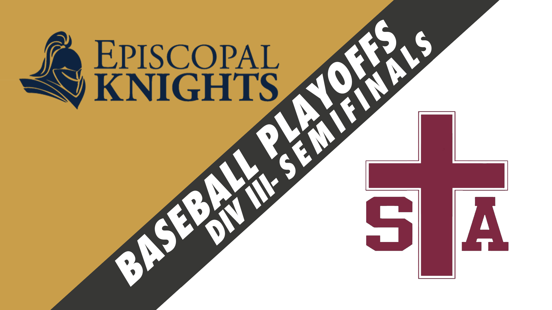 Div III Semifinals Playoffs: Episcopal School of B.R. vs St. Thomas Aquinas