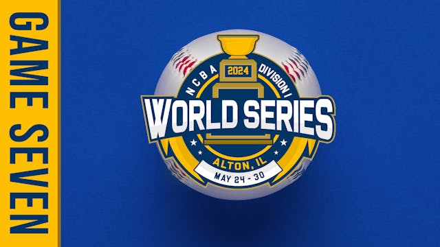 NCBA Div 1 World Series- Game Seven: ...