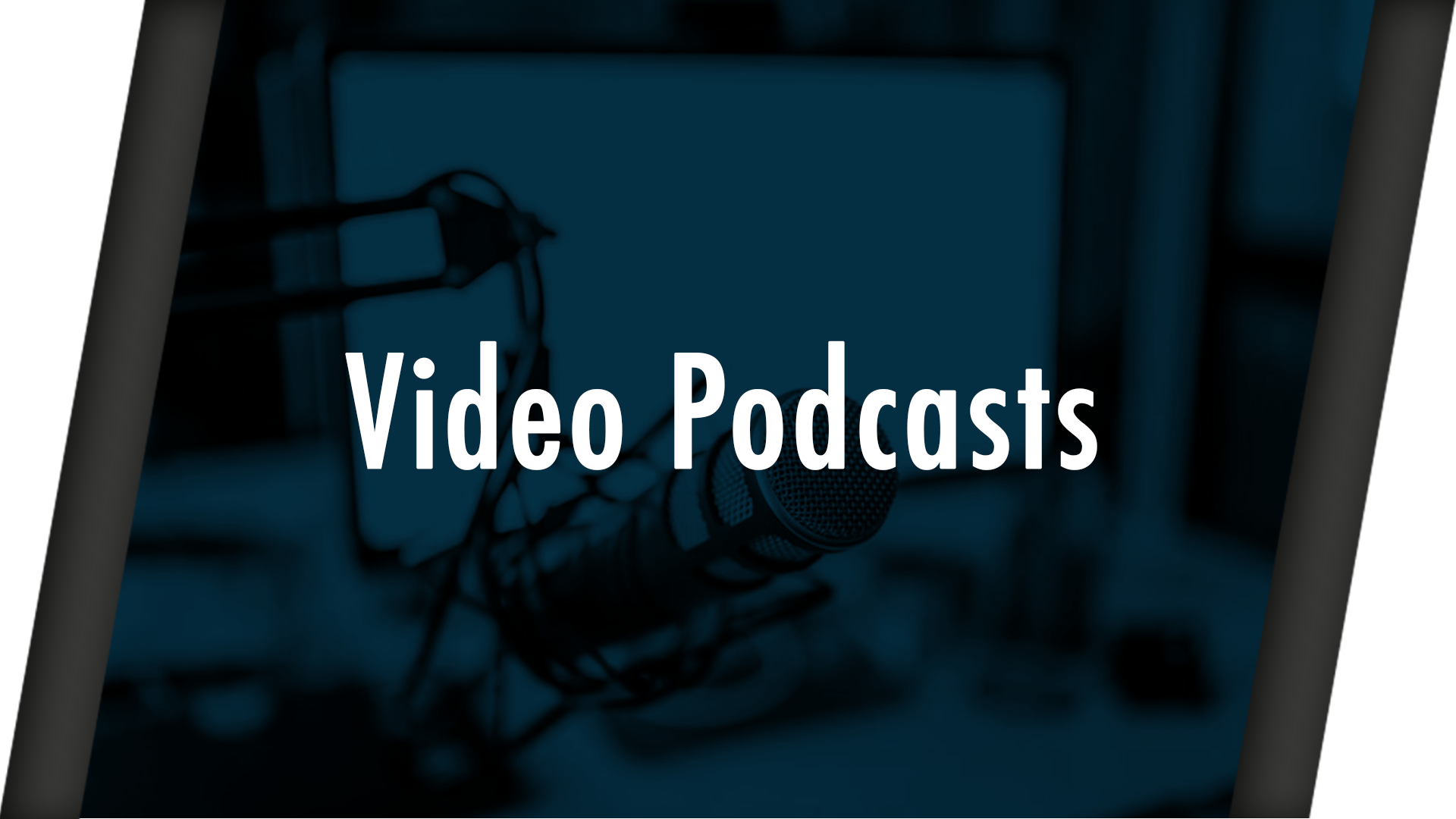 Video Podcasts