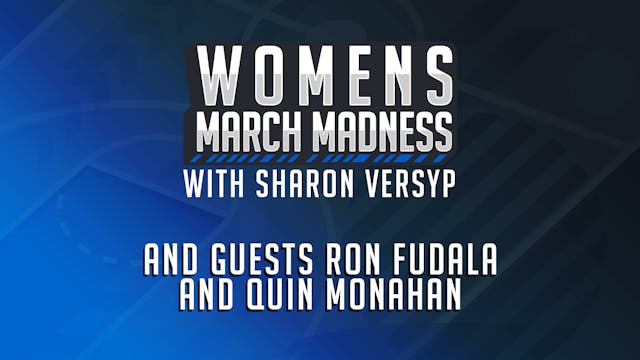 Women's March Madness with Sharon Ver...