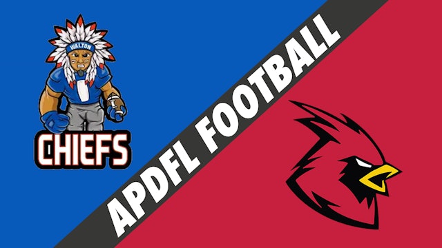 APDFL Football: Walton County Chiefs vs Bayou Lacombe Cardinals