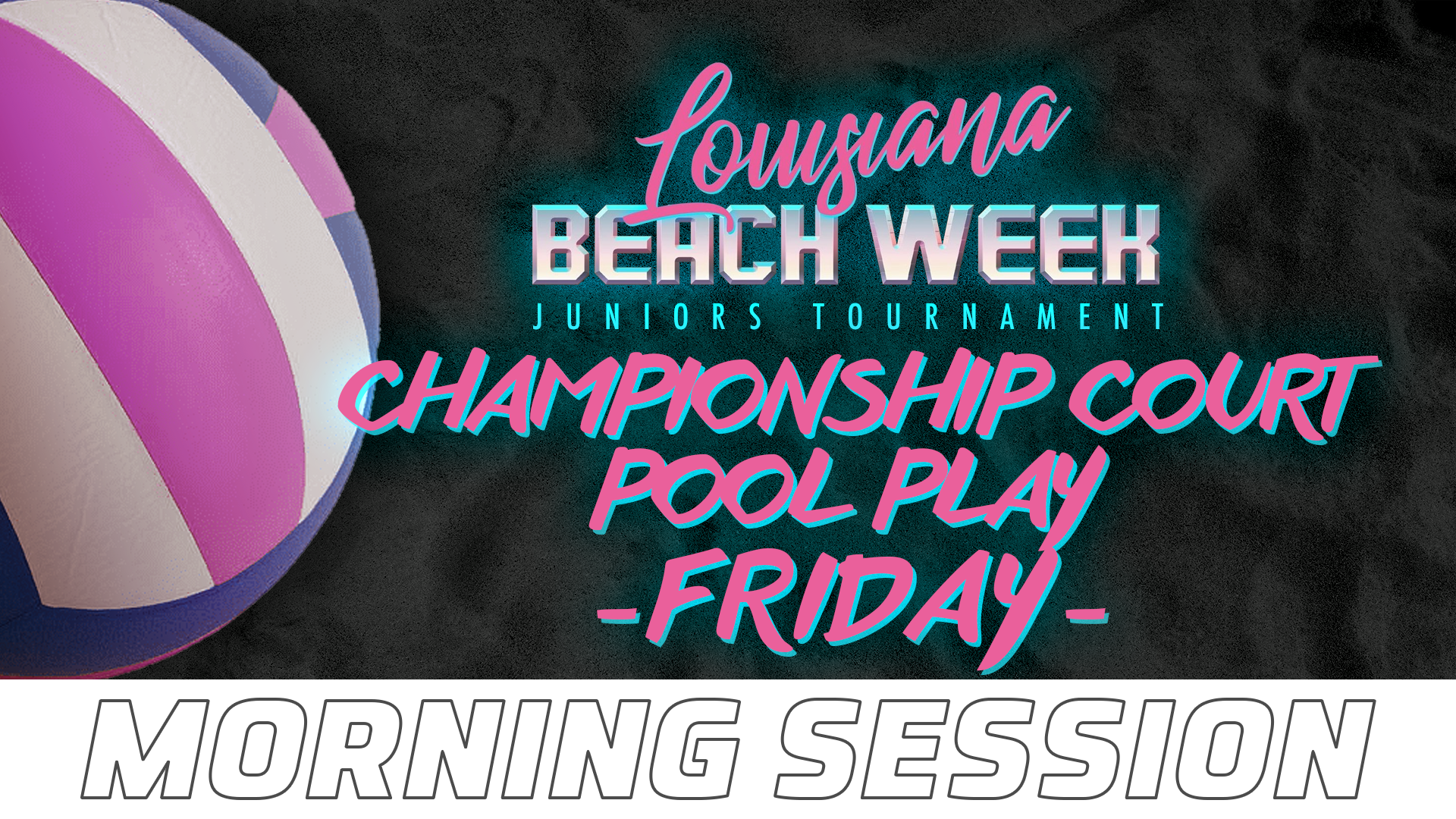 LA Beach Week Juniors Tournament- Championship Court Pool Play: Morning Session