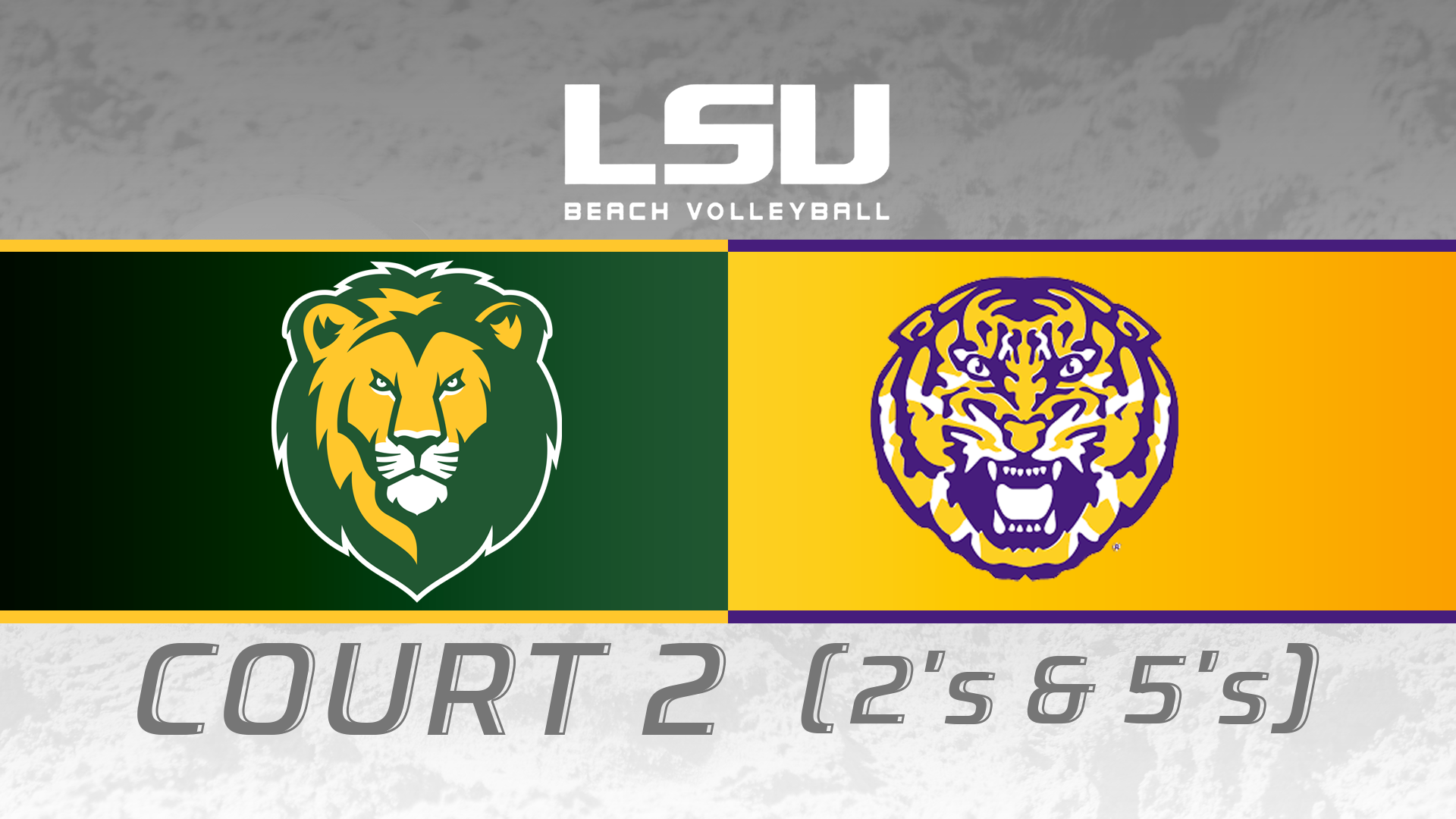SLU vs LSU: LSU Battle on the Bayou- Court Two