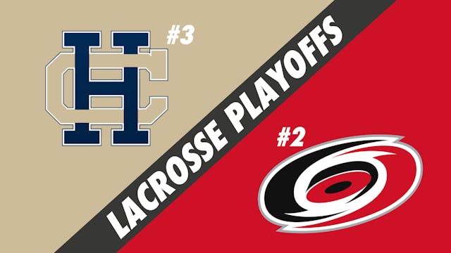 Lacrosse Semifinals Playoffs: Holy Cr...