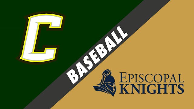 Baseball: Cecilia vs Episcopal School...