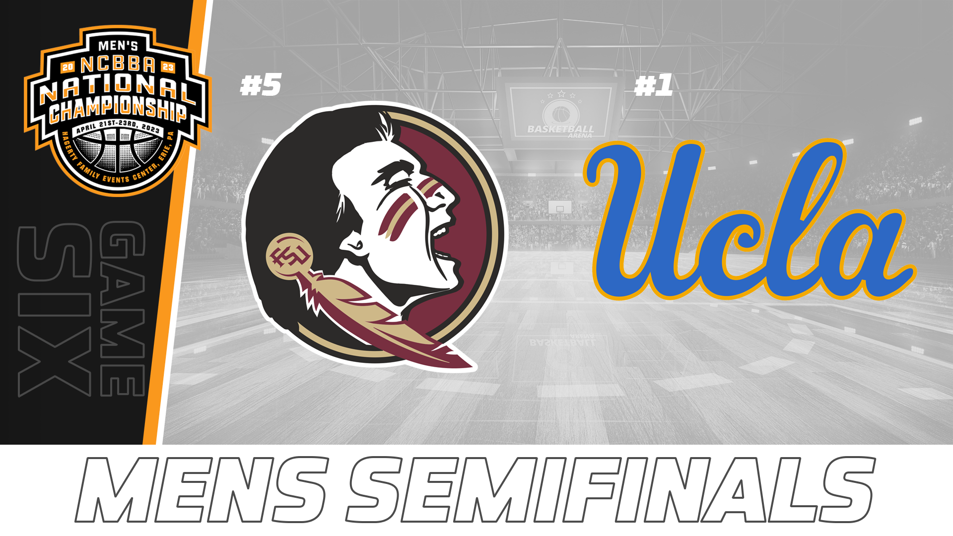 NCBBA Men's Basketball Semifinals- Game Two: Florida State vs UCLA