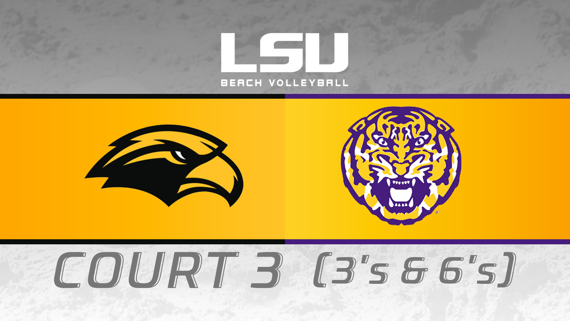 Southern Miss vs LSU: Tiger Beach Challenge- Court Three