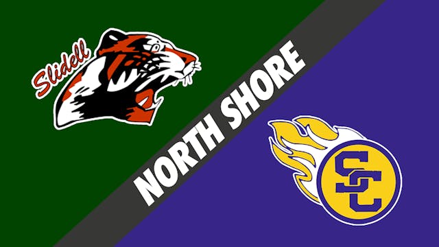 North Shore: Slidell vs St. Charles C...