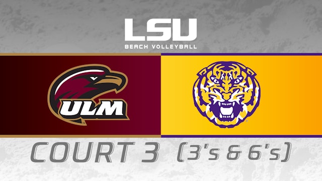 ULM vs LSU: LSU Beach Invitational- Court Three