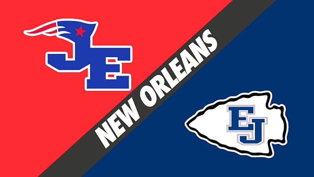 John Ehret vs East Jefferson